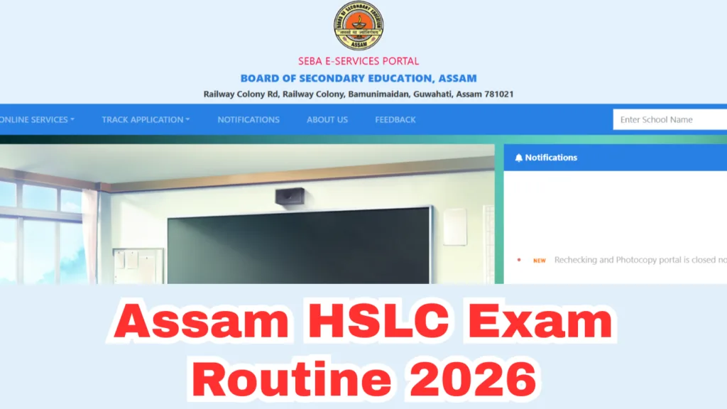 Assam HSLC Exam Routine 2026 Released: Class 10 Time Table, Dates, PDF Download & Preparation Tips