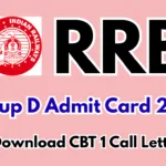RRB Group D Admit Card 2025–26: Download CBT 1 Call Letter