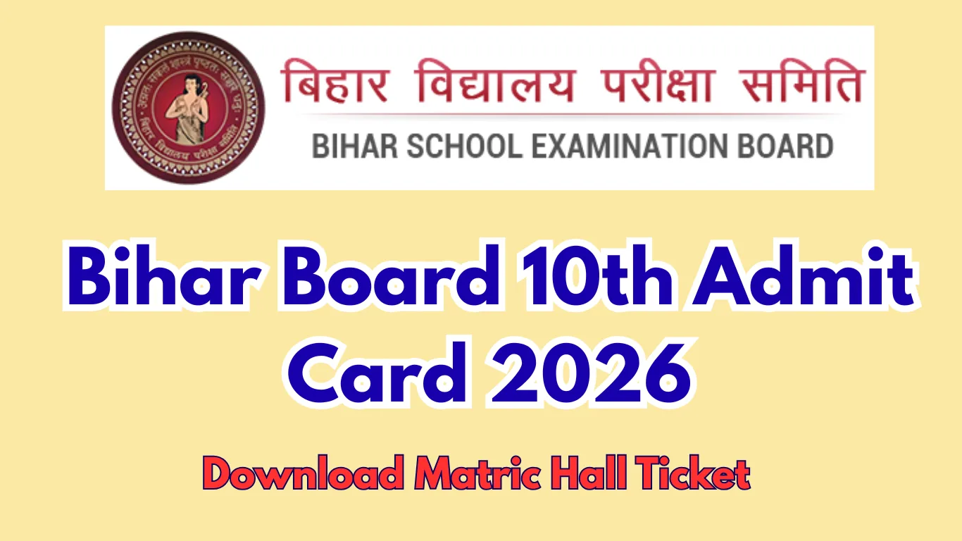 Bihar Board 10th Admit Card 2026 – Download Matric Hall Ticket @ biharboardonline.com