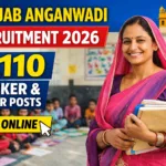 Punjab Anganwadi Recruitment 2026 Reopened – Apply Online for 6,110 Worker & Helper Posts